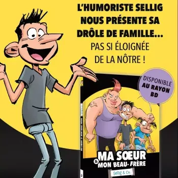 Sellig l'humouriste en BD ! Fou rire garantie !