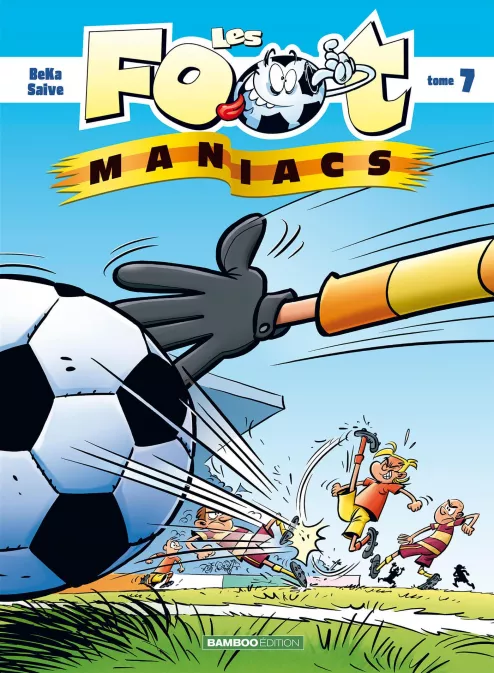 Les Footmaniacs - tome 07