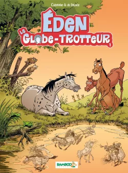 Eden le globe trotteur - tome 01