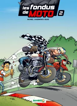 Les Fondus de moto - tome 02