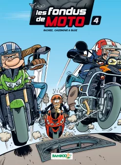 Les Fondus de moto - tome 04