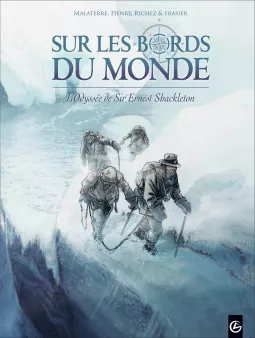 Sur les bords du monde : L'Odyssée de Sir Ernest Shackleton - vol. 02/2