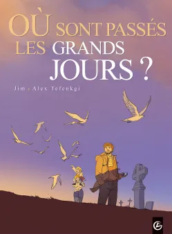 Où sont passés les grands jours ? - vol. 01/2