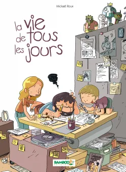 La Vie de tous les jours - tome 01