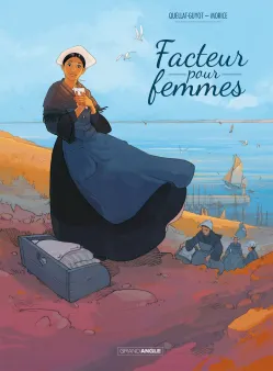 Facteur pour femmes - vol. 01 - histoire complète