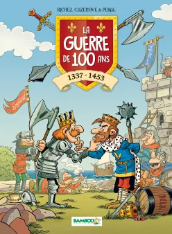 La Guerre de 100 ans - tome 01