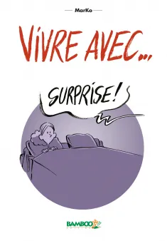 Vivre avec - tome 01