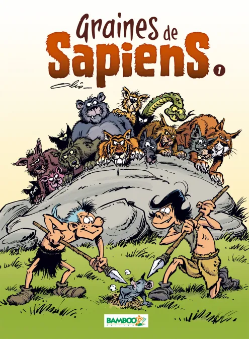 Graine de Sapiens - tome 01