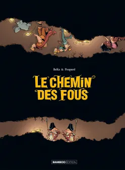 Les Chemin des fous - histoire complète