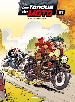 Les Fondus de moto - tome 10