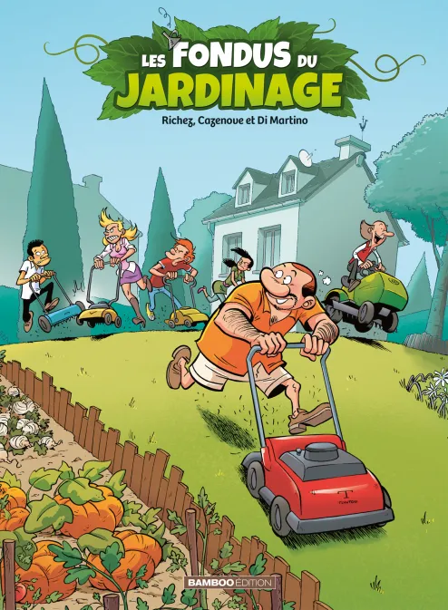 Les Fondus du jardinage - tome 01