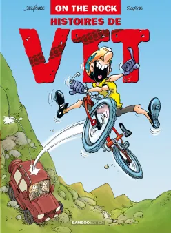 On The Rock : Histoire De VTT - tome 01