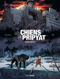 Les Chiens de Pripyat - écrin histoire complète