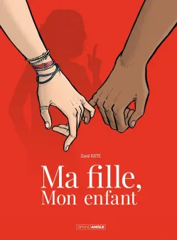 Ma fille, mon enfant - histoire complète