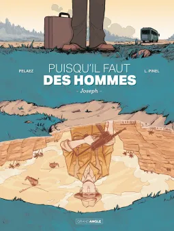 Puisqu'il faut des hommes - histoire complète