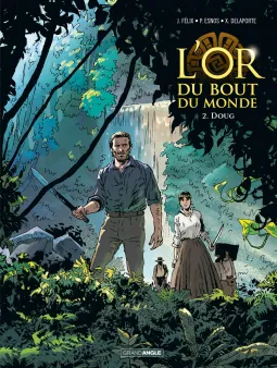 L'Or du bout du monde - vol. 02/2