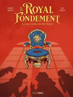 Le Royal Fondement - histoire complete