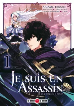 Je suis un assassin (et je surpasse le héros) - vol. 01