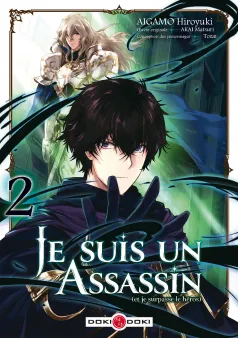 Je suis un assassin (et je surpasse le héros) - vol. 02