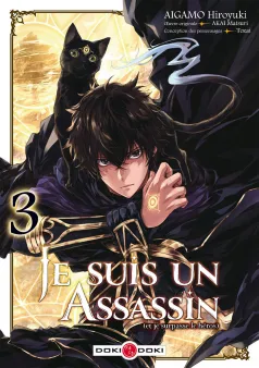 Je suis un assassin (et je surpasse le héros) - vol. 03