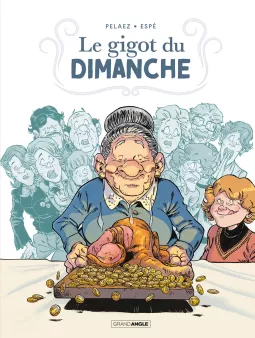 Le Gigot du dimanche - histoire complète