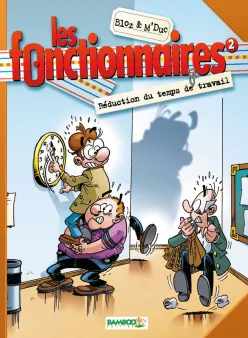 Les Fonctionnaires - tome 02