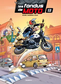 Les Fondus de moto - tome 13